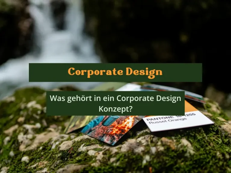 Corporate Design - Was ist ein Corporate Design Konzept?