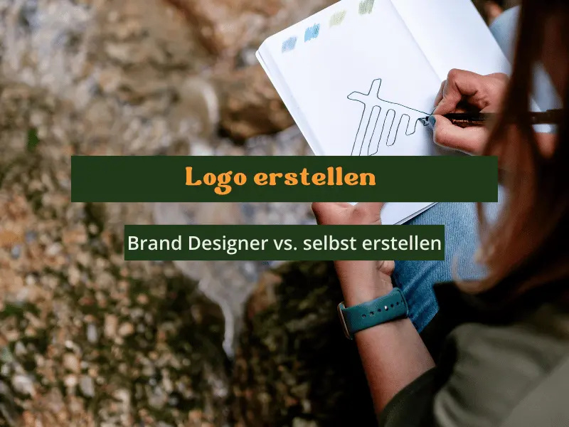 Logo erstellen_ Brand Designer vs. selbst erstellen